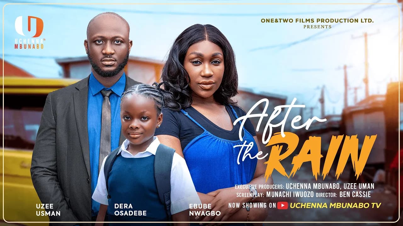AFTER THE RAIN - EBUBE NWAGBO, UZEE USMAN, DERA OSADEBE latest 2026 nigerian movies